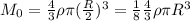 M_{0}=\frac{4}{3}\rho\pi (\frac{R}{2})^3=\frac{1}{8}\frac{4}{3}\rho\pi R^3