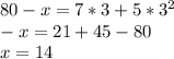 80-x=7*3+5*3^2\\-x=21+45-80\\x=14