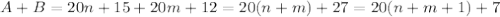 A+B=20n+15+20m+12=20(n+m)+27=20(n+m+1)+7