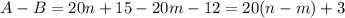 A-B=20n+15-20m-12=20(n-m)+3