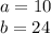 a=10\\&#10;b=24