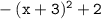 \tt-(x+3)^2+2