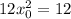 12x_0^2=12