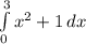 \int\limits^3_0 {x^2+1} \, dx