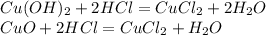 Cu(OH)_2+2HCl=CuCl_2+2H_2O\\CuO+2HCl=CuCl_2+H_2O