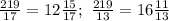 \frac{219}{17}=12 \frac{15}{17}; \ \frac{219}{13}=16 \frac{11}{13}