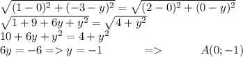 \sqrt{(1-0)^2+(-3-y)^2} = \sqrt{(2-0)^2+(0-y)^2} \\ \sqrt{1+9+6y+y^2}=\sqrt{4+y^2} \ \ \ \\10+6y+y^2=4+y^2 \\ 6y=-6 = y=-1 \ \ \ \ \ \ \ \ \ \ = \ \ \ \ \ \ \ \ \ A(0;-1)\\