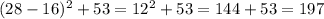 (28-16)^2+53=12^2+53=144+53=197