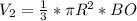 V_2= \frac{1}{3} *\pi R^2*BO