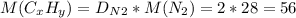 M(C_xH_y)=D_{N2}*M(N_2)=2*28=56