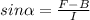 sin\alpha=\frac{F-B}{I} 