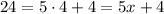 24=5\cdot4+4=5x+4