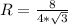 R=\frac{8}{4*\sqrt{3}}