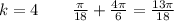 k=4 \qquad \frac{\pi}{18}+\frac{4\pi}{6}=\frac{13\pi}{18}