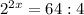 2^{2x}=64:4