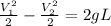 \frac{V_1^2}{2}-\frac{V_2^2}{2}=2gL