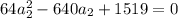 64a_2^2-640a_2+1519=0