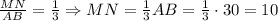 \frac{MN}{AB}=\frac13\Rightarrow MN=\frac13AB=\frac13\cdot30=10