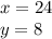 x=24\\y=8