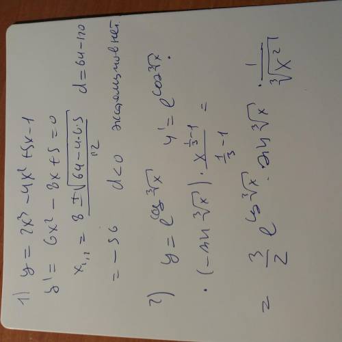 1)дослідити на екстремум функцію у=2х^3-4х^2+5х-1? 2)знайти похідну у=е^соsкорінь з х