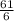 \frac{61}{6}