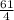 \frac{61}{4}