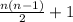 \frac{n(n - 1)}{2} + 1