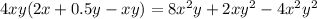 4xy(2x+0.5y -xy)=8x^{2}y+2xy^{2}-4x^{2}y^{2}