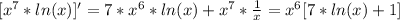 [x^{7} *ln(x)]'=7*x^{6} *ln(x)+x^{7} *\frac{1}{x} =x^{6} [7 *ln(x)+1]