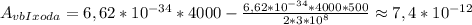 A_{vbIxoda} = 6,62*10^{-34}*4000 - \frac{6,62*10^{-34}*4000*500}{2*3*10^8} \approx 7,4*10^{-12}