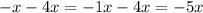 - x - 4x = - 1x - 4x = - 5x