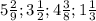 5\frac{2}{9} ;3\frac{1}{2};4\frac{3}{8} ;1\frac{1}{3}