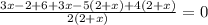 \frac{3x-2+6+3x - 5(2+x) + 4(2+x)}{2(2+x)}=0