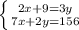 \left \{ {{2x+9=3y} \atop {7x+2y=156}} \right.