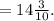 = 14 \frac{3}{10} .