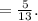 = \frac{5}{13} .