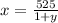 x=\frac{525}{1+y}