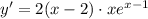 y' = 2(x - 2)\cdot xe^{x - 1} 