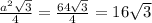 \frac{ {a}^{2} \sqrt{3} }{4} = \frac{64 \sqrt{3} }{4} = 16 \sqrt{3}