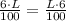 \frac{6\cdot L}{100}=\frac{L\cdot 6}{100}