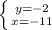 \left \{ {{y=-2} \atop {x=-11}} \right.