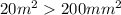 20m {}^{2} 200mm {}^{2}