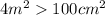 4 {m}^{2} 100cm {}^{2}