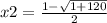 x2= \frac{1-\sqrt{1+120} }{2}