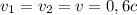 v_{1} =v_{2} =v=0,6c