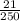 \frac{21}{250}