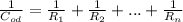 \frac{1}{C_{od}} = \frac{1}{R_{1}}+\frac{1}{R_{2}}+...+\frac{1}{R_{n}}