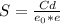 S=\frac{Cd}{e_0*e}