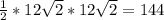 \frac{1}{2}*12\sqrt{2}*12\sqrt{2}=144