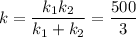 k=\dfrac{k_1k_2}{k_1+k_2}=\dfrac{500}{3}